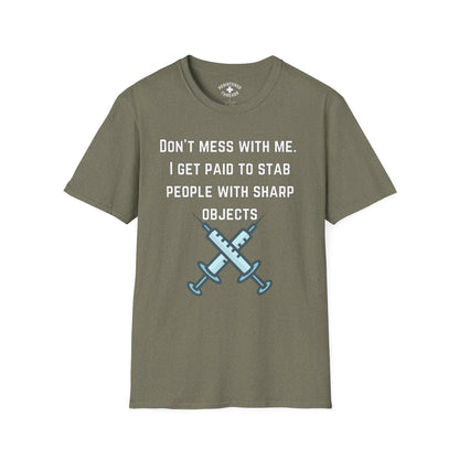 Don't Mess With Me T-Shirt