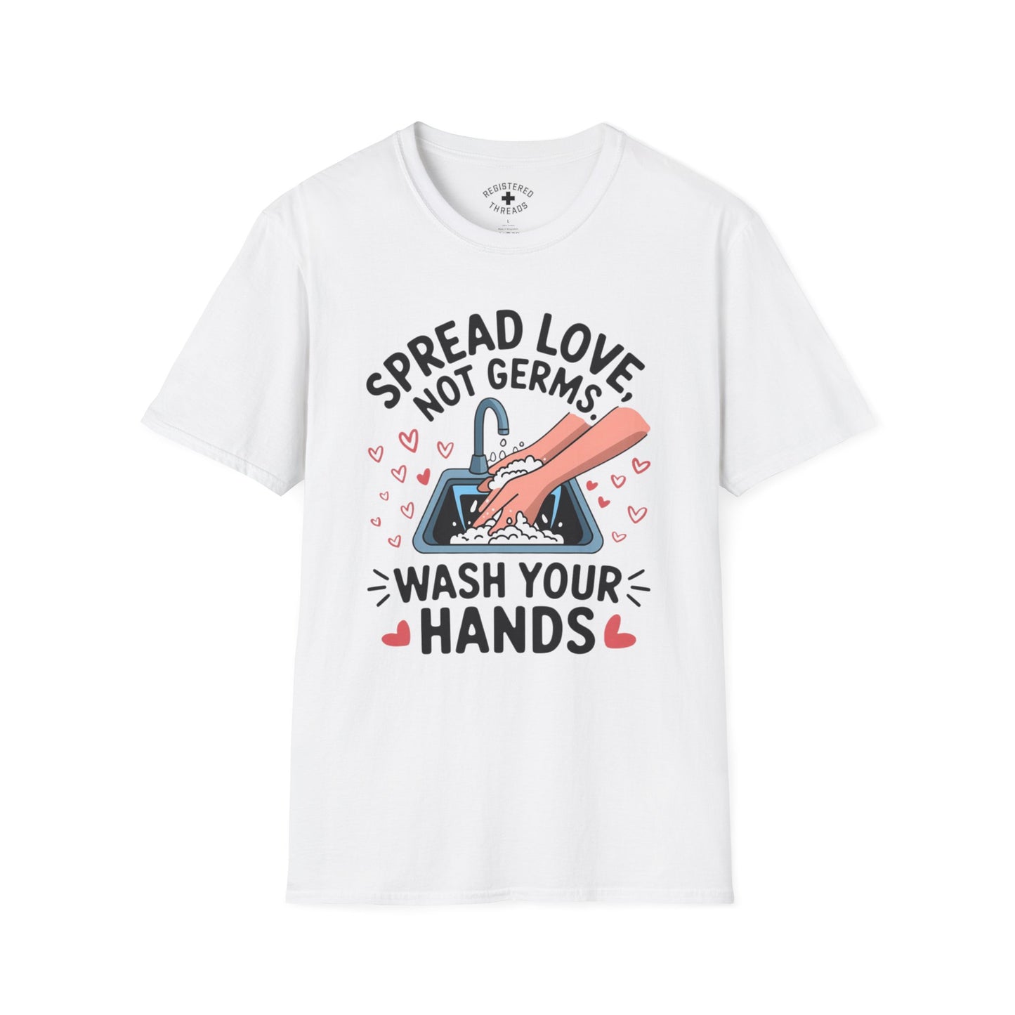 Spread Love, Not Germs T-Shirt