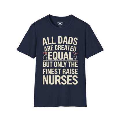 All Dads are Created Equal, but... T-Shirt