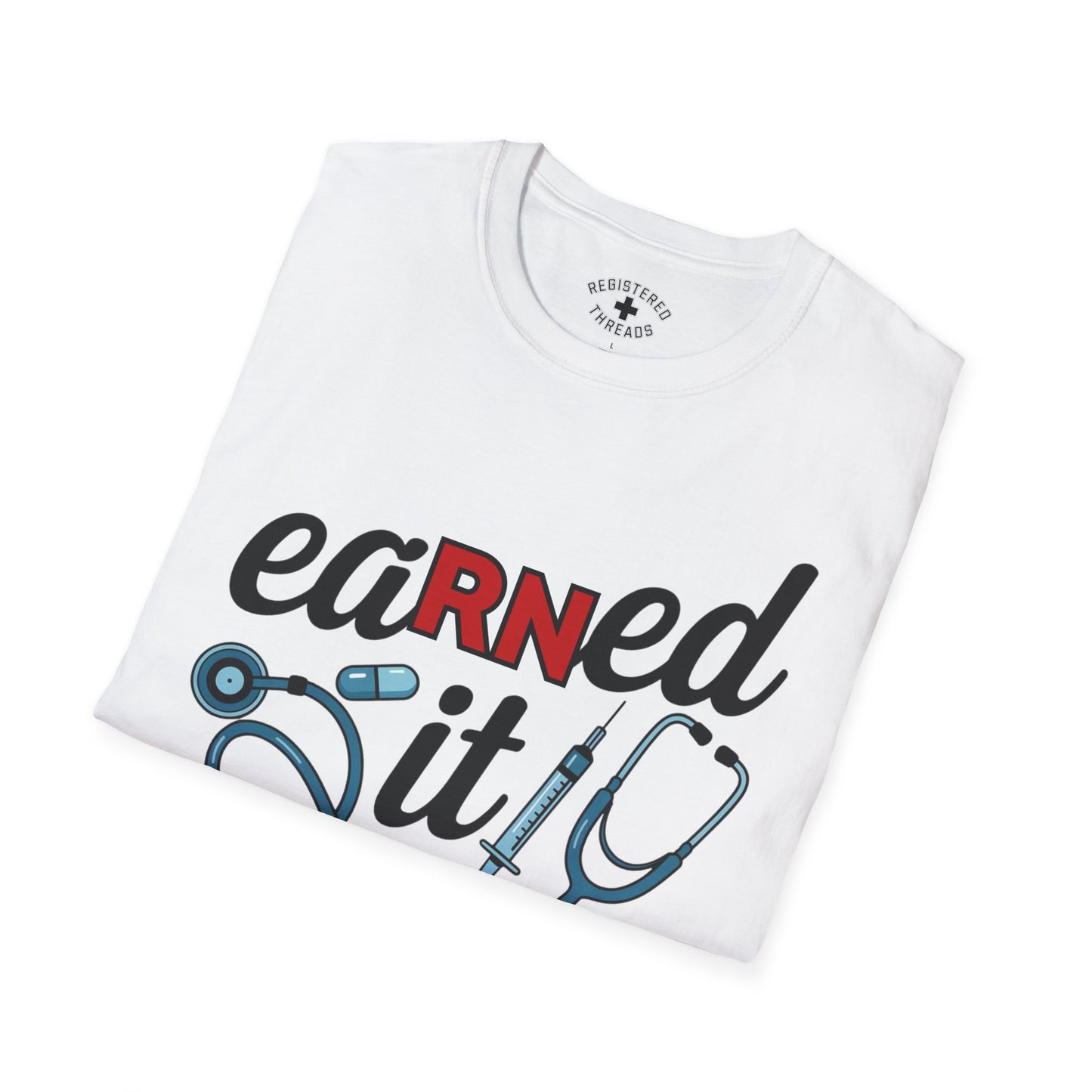 EaRNed It T-Shirt