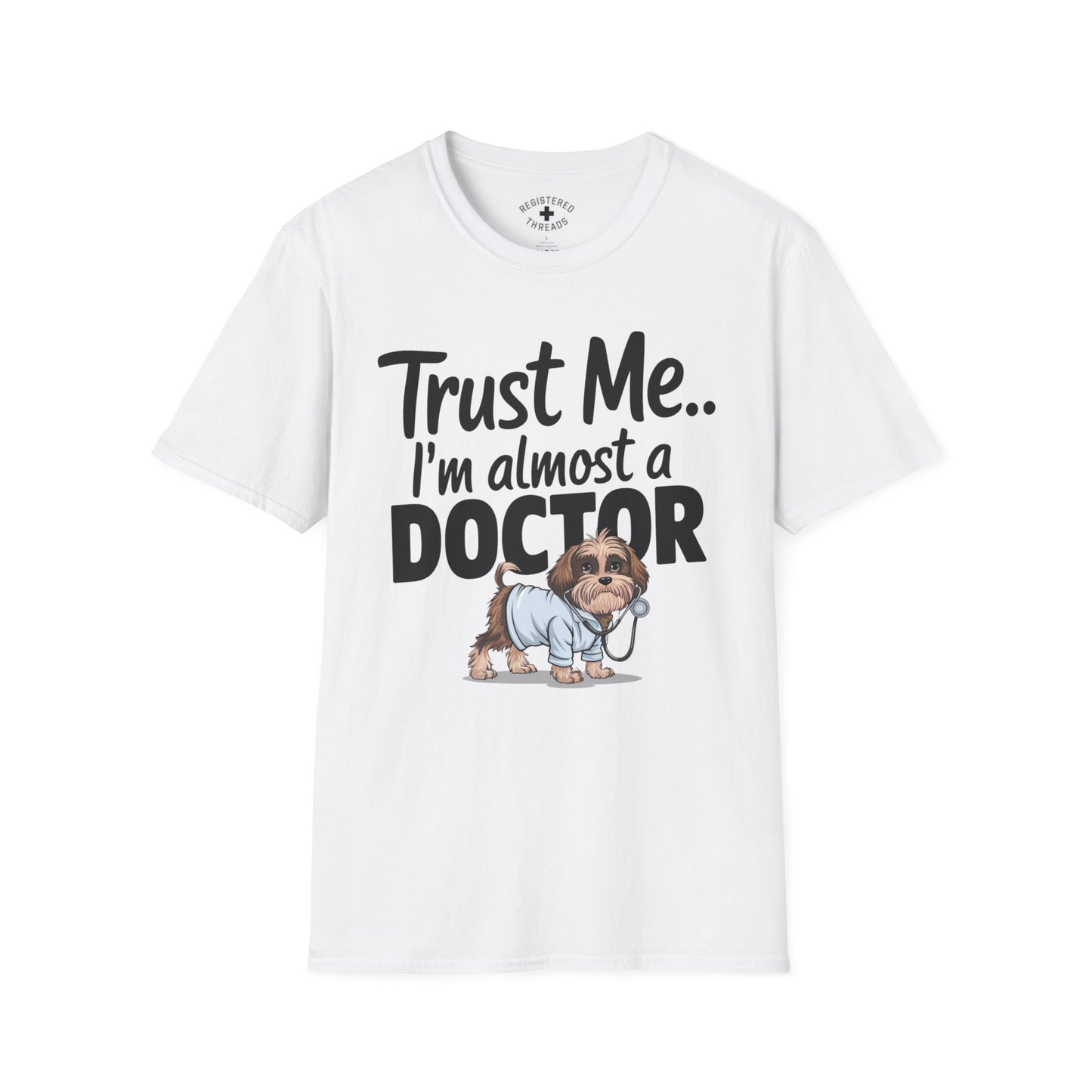 Trust Me.. I'm Almost a Doctor T-Shirt