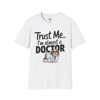 Trust Me.. I'm Almost a Doctor T-Shirt