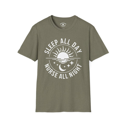 Sleep All Day, Nurse All Night T-Shirt