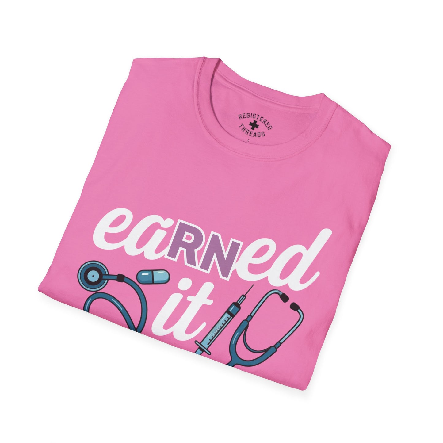 EaRNed It T-Shirt