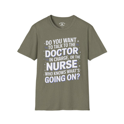 The Nurse Who Knows What's Going On T-Shirt
